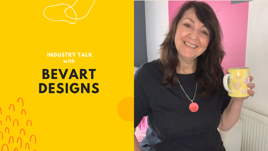 INDUSTRY TALK - Bev of Bevart Designs