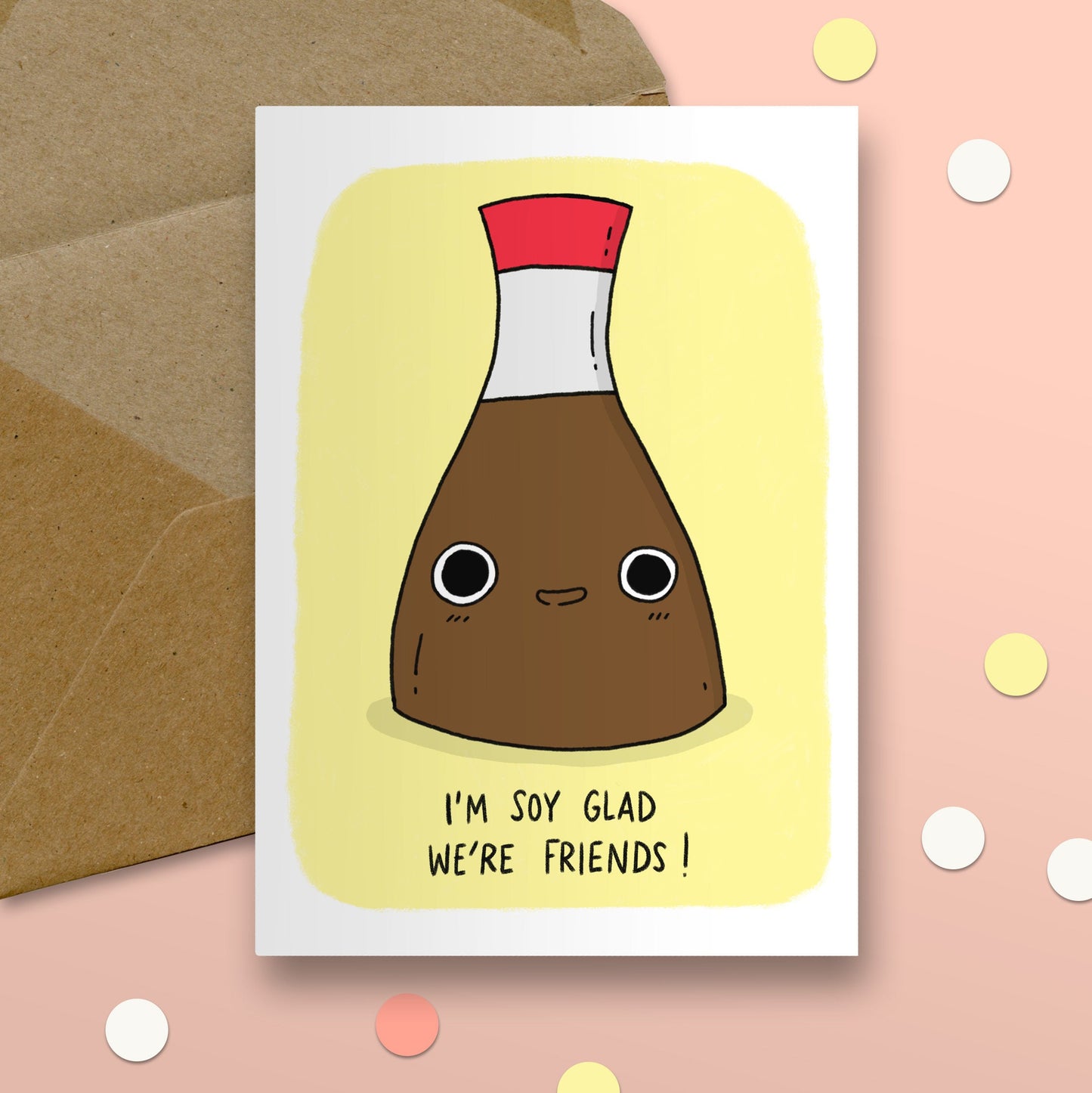 I'm Soy Glad We're Friends Card