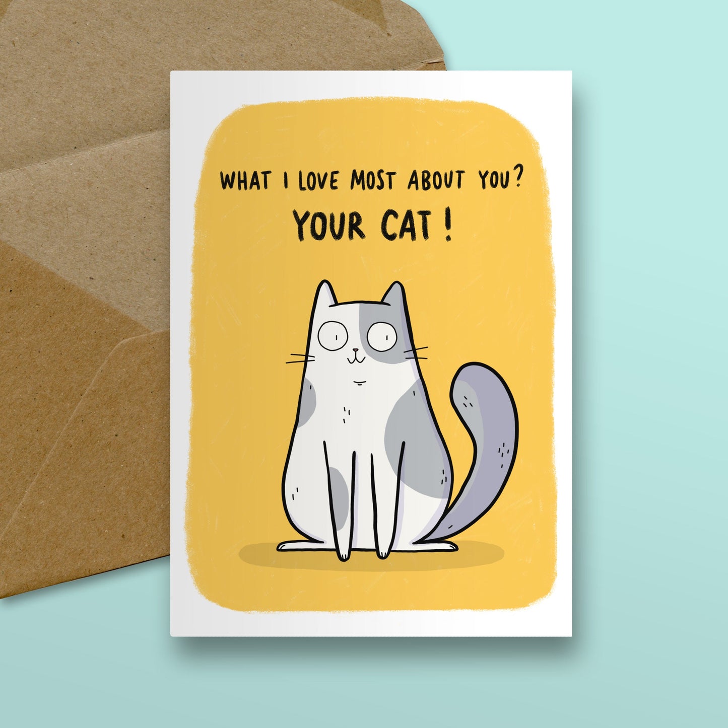 What I Love Most About You Cat Card