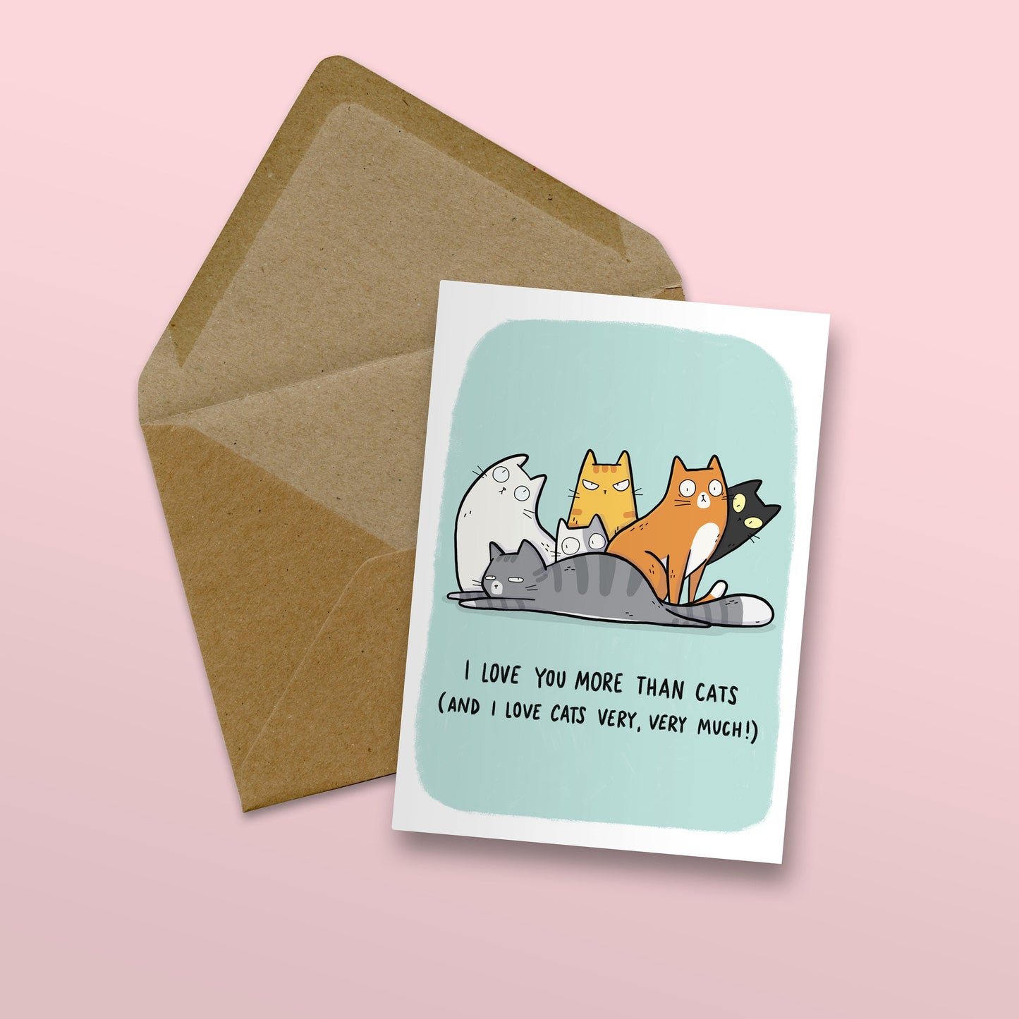 I Love You More Than Cats Card