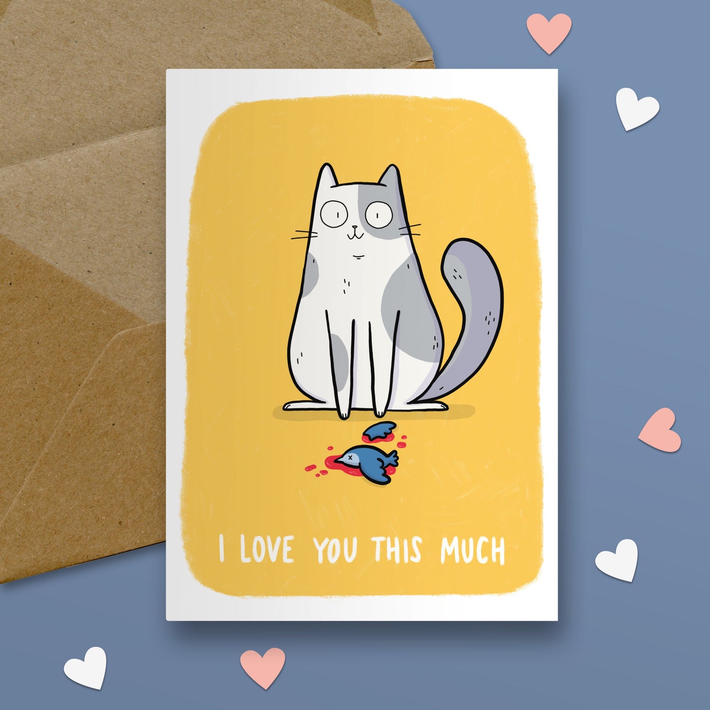 I Love You This Much Card, Cat And Dead Bird Greeting Card, Cat Greeting Card, Love Card, Valentine's Day