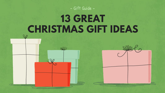 13 Great Christmas Gift Ideas