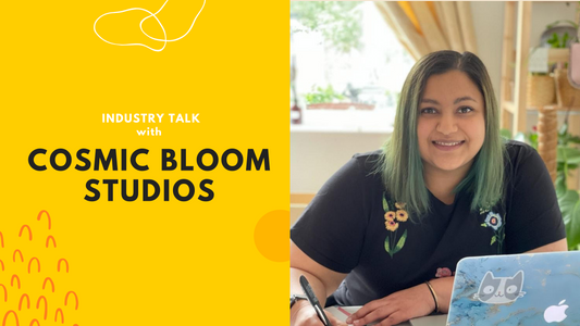 INDUSTRY TALK - Gemma of Cosmic Bloom Studios