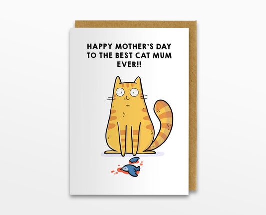 Best Cat Mum Ever Cat And Dead Bird Card