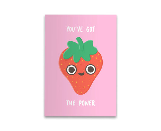 You've Got The Power Strawberry Postcard